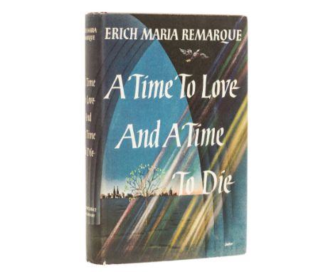 Remarque (Erich Maria) A Time to Love and a Time to Die, first American edition, signed by the author on half-title, Popular 