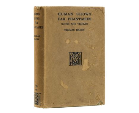 Hardy (Thomas) Human Shows. Far Fantasies. Songs, and Trifles, first edition, signed presentation inscription from the author