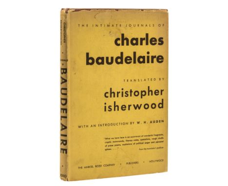 NO RESERVE Isherwood (Christopher, translator).- Baudelaire (Charles) Intimate Journals, translated by Christopher Isherwood,