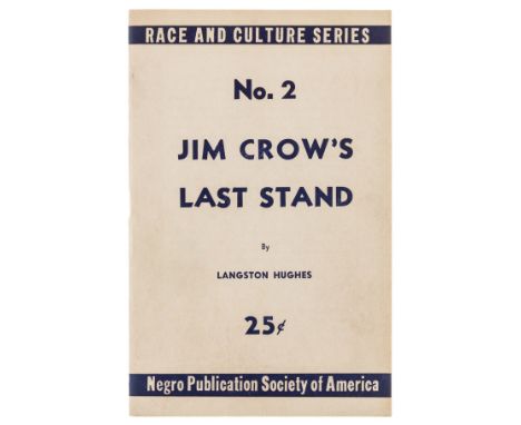 Hughes (Langston) Jim Crow's Last Stand, first edition, first issue with "Belt" in table of contents misaligned, signed by th