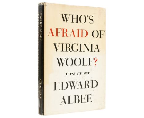 Albee (Edward) Who's Afraid of Virginia Woolf?, first edition, signed by the author on title, original cloth, light bumping t