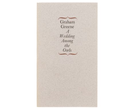 Greene (Graham) A Wedding Among the Owls. An Extract from The Human Factor, first edition, one of 250 copies, signed presenta