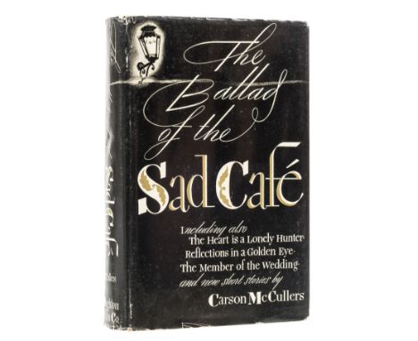 McCullers (Carson) The Ballad of the Sad Café, first edition, signed presentation inscription from the author "For dear David