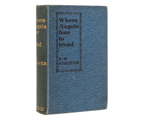 Forster (E.M.) Where Angels Fear to Tread, first edition, first issue with 32pp. advertisements beginning with 'The Edge of C