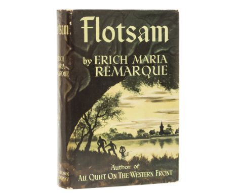 Remarque (Erich Maria) Flotsam, translated by Denver Lidley, first American edition, signed presentation inscription from the