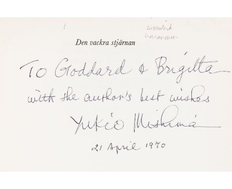 NO RESERVE Mishima (Yukio) Den vackra stjärnan, signed presentation inscription from the author To Goddard and Brigitta with 