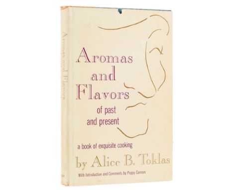 Toklas (Alice B.) Aromas and Flavors of Past and Present. With Introduction and Comments by Poppy Cannon, first edition, firs