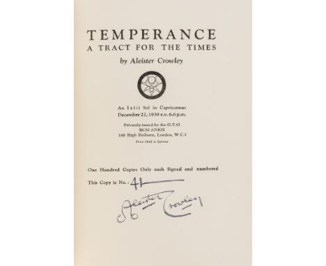 Crowley (Aleister) Temperance. A Tract for the Times, number 41 of 100 copies signed by the author, original wrappers with wi