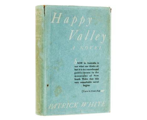 White (Patrick) Happy Valley. A Novel, first edition, signed presentation inscription from the author "E. N. Brown with best 