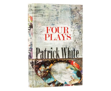 White (Patrick) Four Plays, first edition, signed presentation inscription from the author "For me Old Mate from the Western 