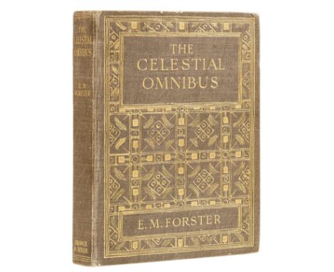 Forster (E.M.) The Celestial Omnibus, first edition, signed by the author on title with two strikes through the printed name 