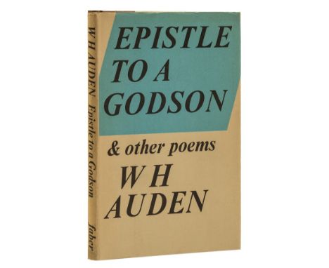 Auden (W.H.) Epistle to a Godson, first edition, signed presentation inscription from the author to his brother and sister-in