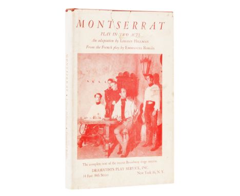 Hellman (Lillian) Montserrat. A Play in Two Acts, first edition, signed presentation inscription from the author to Gregory Z