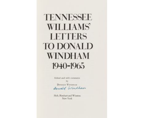 NO RESERVE Williams (Tennessee) Letters to Donald Windham 1940-1965, first trade edition, signed presentation inscription fro