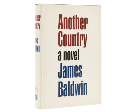 Baldwin (James) Another Country, first edition, signed by the author on dedication p., original cloth, light bumping to spine