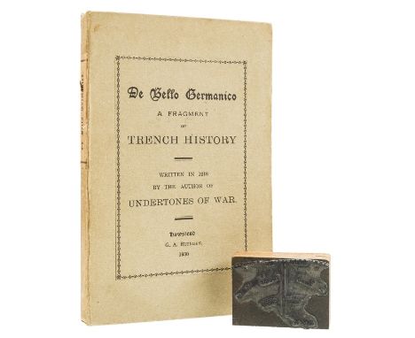 Blunden (Edmund) De Bello Germanico, a Fragment of Trench History, first edition, one of 275 copies, signed presentation insc