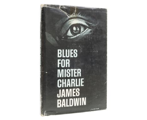 Baldwin (James) Blues for Mister Charlie. A Play, first edition, signed by the author on endpaper, original cloth, dust-jacke