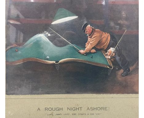 Snooker - Caricature - Charles Crombie (Scottish 1880 - 1967), after, A Rough Night Ashore!, polychrome lithograph, printed a