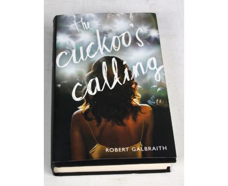 GALBRAITH, ROBERT; 'The Cuckoo's Calling', London 2013, signed by J.K Rowling with dedication to a friend. CONDITION REPORT: 
