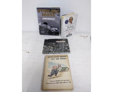 Motor Racing Interest - autographed books comprising Jackie Stewart The Autobiography - Winning Is Not Enough, circa 2007, 2n