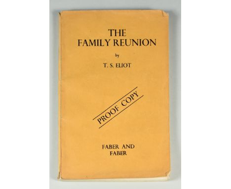 T. S. Eliot - "The Family Reunion", published by Faber & Faber, proof copy, in orange paper backProvenance: This item has bee