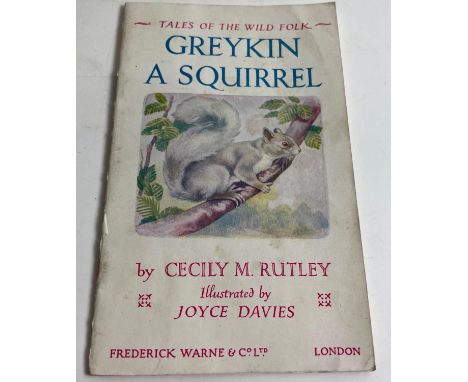 FIRST EDITION TALES OF THE WILD FOLK SERIES GREYKIN A SQUIRREL by Cecile M Rutley