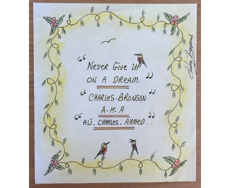 Charles Bronson signed 7x6 illustrated poem reads Never Give Up On a Dream Charles Bronson A. K. A Ali Charles Ahmed. Good co