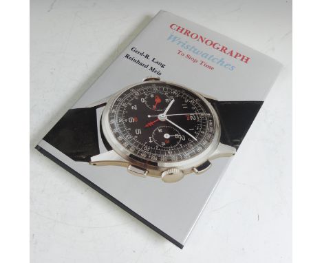 Lang (Gerd-R.) and Meis (Reinhard); 'Chronograph Wristwatches to Stop Time', Schiffer Publishing Ltd., 1993. 
