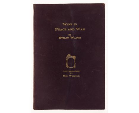 Waugh (Evelyn) Wine in Peace and War, one of 100 copied signed by the author, 2 colour illustrations by Rex Whistler, light s