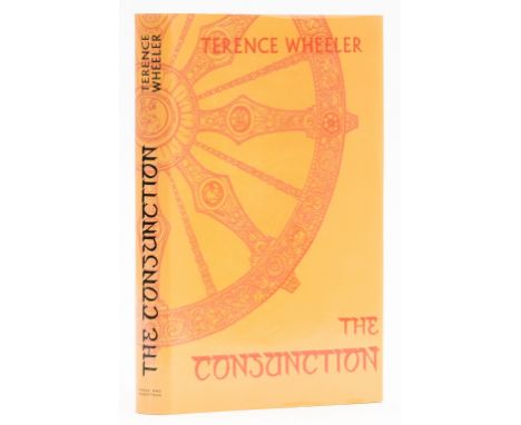 Wheeler (Terence) The Conjunction, one of 250 copies, original boards, dust-jacket, a fine copy, 8vo, 2006.⁂ The 2006 limited