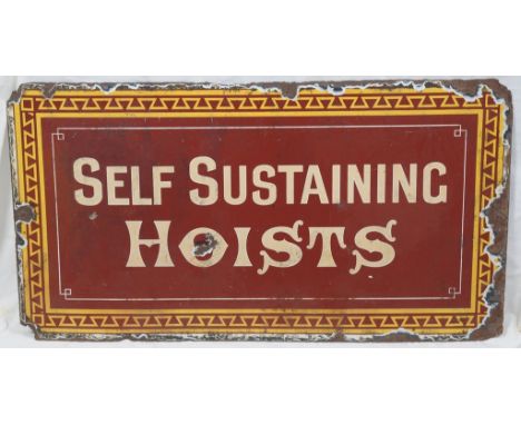 An Enamel Sign, "Self Sustaining Hoists"
The writing centrally positioned between a white and yellow angular designed border 