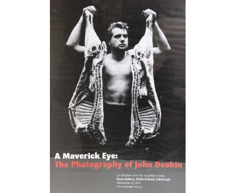 A vintage exhibition poster for 'A MAVERICK EYE: THE PHOTOGRAPHY OF JOHN DEAKIN', held at the Dean Gallery, Edinburgh from 30