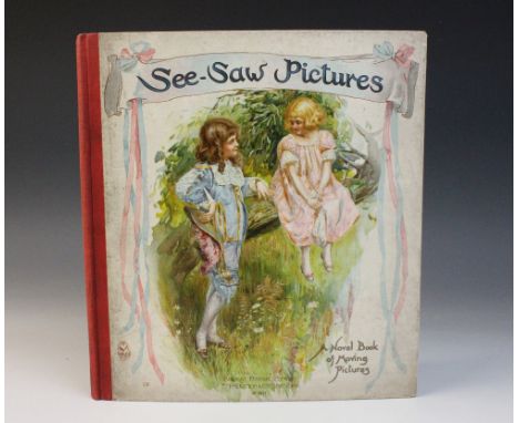 Lowe (C. M.), SEE-SAW PICTURES - A NOVEL BOOK OF MOVING PICTURES, colour illustrated boards, red cloth spine, inscribed to fr