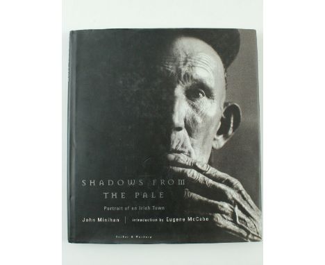 Signed by the ArtistMinihan (John)&nbsp;Shadows from the Pale-Portrait of an Irish&nbsp;Town [Athy], Lg. 4to L. (Secker &amp;