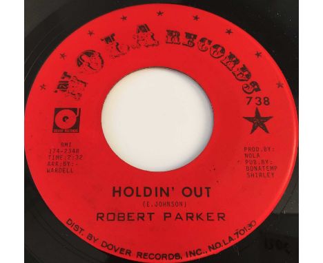 ROBERT PARKER - HOLDIN' OUT/ I CAUGHT YOU IN A LIE 7" (US SOUL - NOLA RECORDS 738). A superb mid-60s soul/ R&amp;B floor fill