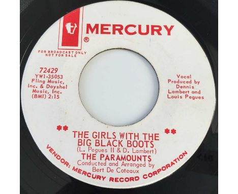 THE PARAMOUNTS - THE GIRLS WITH THE BIG BLACK BOOTS/ I WON'T SHARE YOUR LOVE 7" (US PROMO - MERCURY 72429). A scarce promo 7"