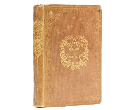 Dickens (Charles) A Christmas Carol, first edition, first issue, second state, with "Stave I" heading, title page printed in 