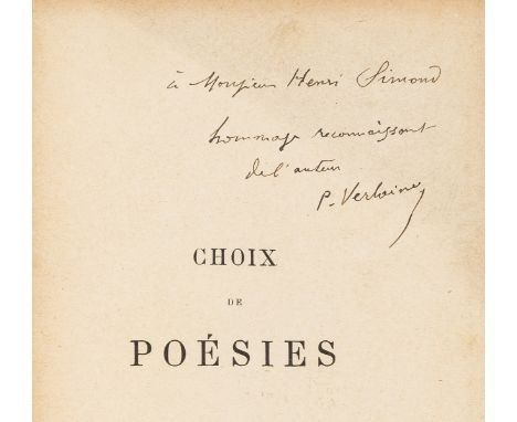 Verlaine (Paul) Choix de Poésies, first edition, signed presentation inscription from the author "hommage reconaissant del' a