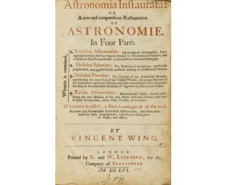 Astronomy.- Wing (Vincent) Astronomia Instaurata: or,  or a new and compendious Restauration of Astronomie... Whereunto is ad