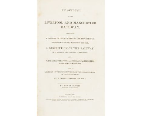Railways.- Booth (Henry) An Account of the Liverpool and Manchester Railway..., lithograph frontispiece and plate, 2 folding 