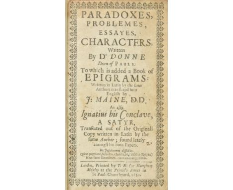 Donne (John). Paradoxes, Problemes, Essayes, Characters. To which is added a Book of Epigrams: written in Latin by the same A