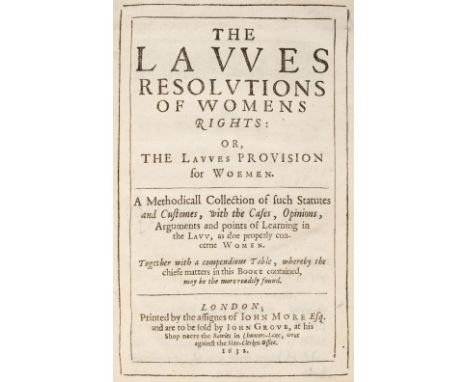 Edgar (Thomas, editor). The Lawes Resolutions of Womens Rights: or, the Lawes Provision for Woemen. A Methodicall Collection 