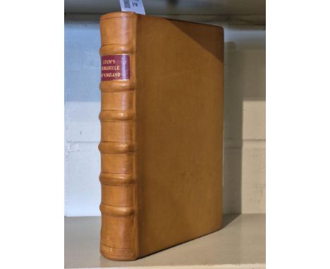 Stow (John). [The Annales, or Generall Chronicle of England... and after him continued and augmented with matters forreyne an