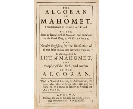 [Qu’ran]. The Alcoran of Mahomet, Translated out of Arabick into French by the Sieur du Ryer, Lord of Malezair, and Resident 