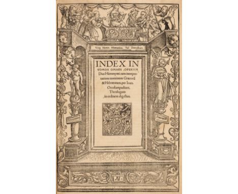 Jerome (Saint &amp; Oecolampadius, Johann). Index in tomos omnes, operum Diui Hieronymi cum interpretatione nominum Graecorum