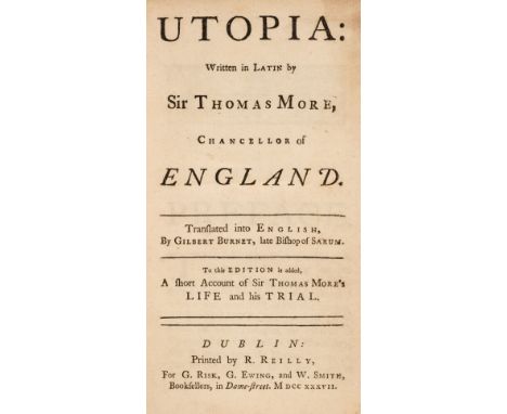 More (Thomas). Utopia: written in Latin by Sir Thomas More, Chancellor of England. Translated into English by Gilbert Burnet,