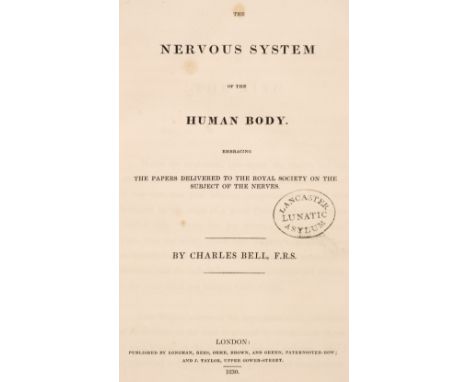 Bell (Charles). The Nervous System of the Human Body. Embracing the papers delivered to the Royal Society on the subject of t