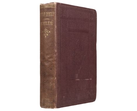 Smiles (Samuel). Self-Help; With Illustrations of Character and Conduct, 1st edition, London: John Murray, 1859, without adve