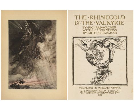 Rackham (Arthur, illustrator). The Rhinegold &amp; The Valkyrie [&amp;] Siegfried &amp; The Twilight of the Gods by Richard W