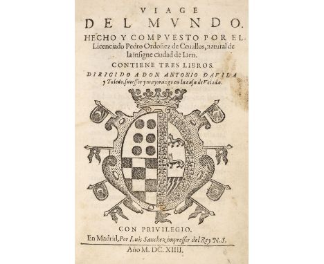 Ordonez de Cevallos (Pedro). Viage del Mundo, 1st edition, Madrid: Luis Sanchez, 1614, woodcut coat-of-arms on title, full-pa